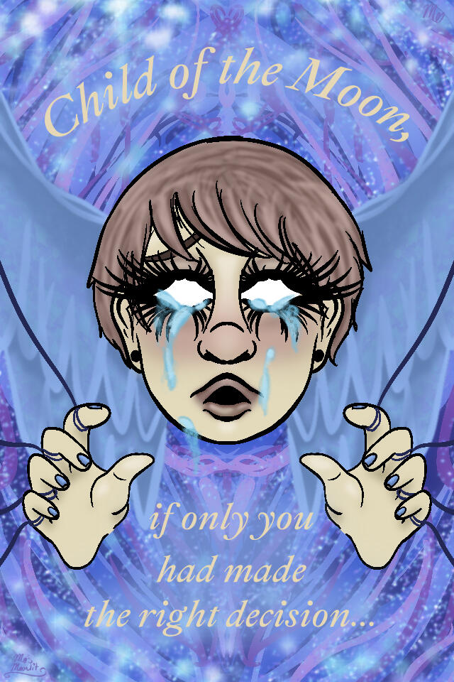 A digital illustration of a pale yellow head & hands, seemingly emerging from nothing. Their lips, hair, & blush a pink-toned light brown. They wear a scared/upset expression. Yellow text reads “Child of the Moon, if only you had made the right decision…”